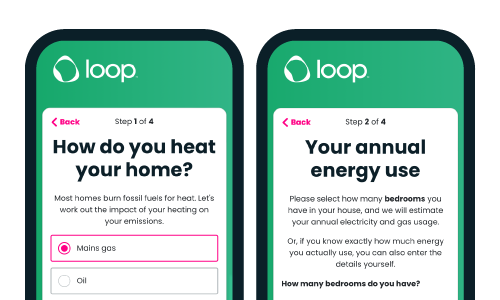 One Loop app screen with a questionnaire asking 'How do you heat your home' with the option 'mains gas' selected. Second app screen asks to select how many bedrooms you have.
